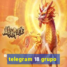 telegram 18 grupo